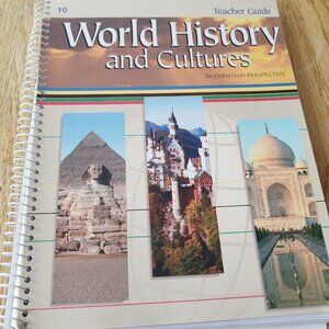 Abeka World History Cultures 10th Grade Teachers Guide